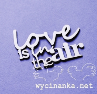 Nápis "love is in the air" - 1 ks