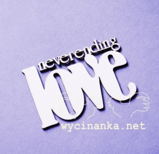 Nápis "neverending love" - 1 ks