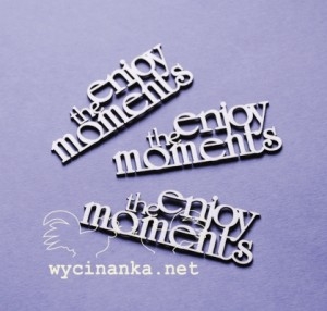 Nápis "enjoy the moments" - 3 ks