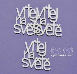 Nápis "vítej na světě" - 3 ks