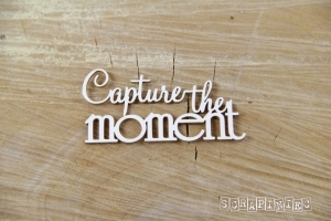 Nápis "Capture the moment" - 1 ks